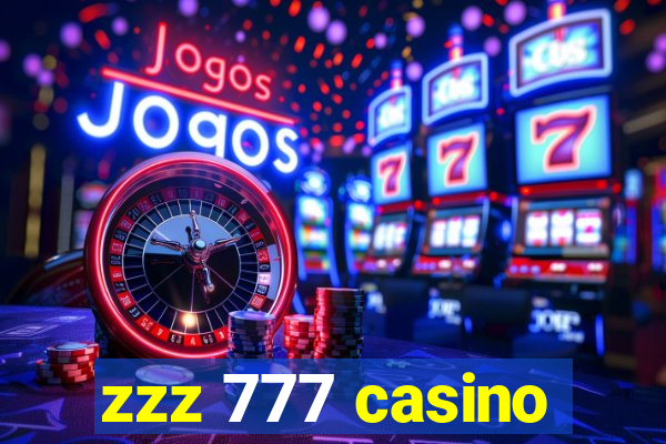zzz 777 casino
